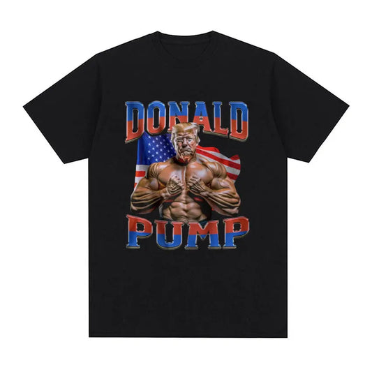 Donald Pump Gift Meme T Shirt Funny Election Gym Graphic Tshirts Men Women Fashion Retro High Quality Cotton Tshirt Streetwear