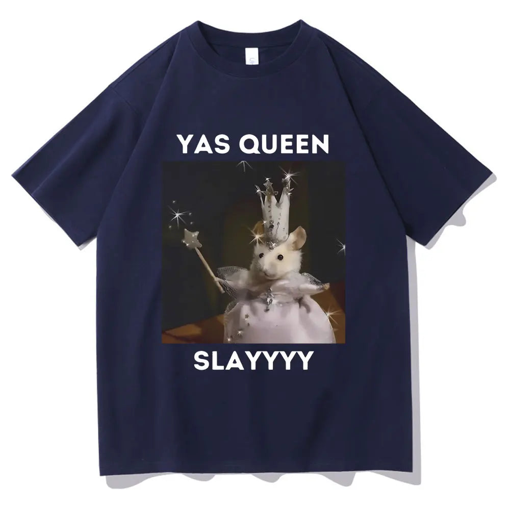 Funny Yas Queen Slayyyy Rat Graphic Tshirt Men Women Fun Joke Humor Meme Print T Shirts Summer Male Fashion Casual Tshirt Tops