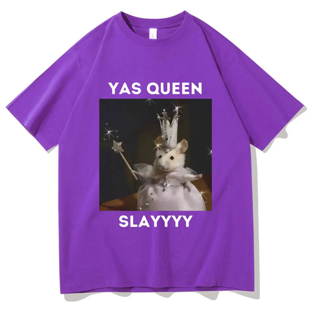 Funny Yas Queen Slayyyy Rat Graphic Tshirt Men Women Fun Joke Humor Meme Print T Shirts Summer Male Fashion Casual Tshirt Tops