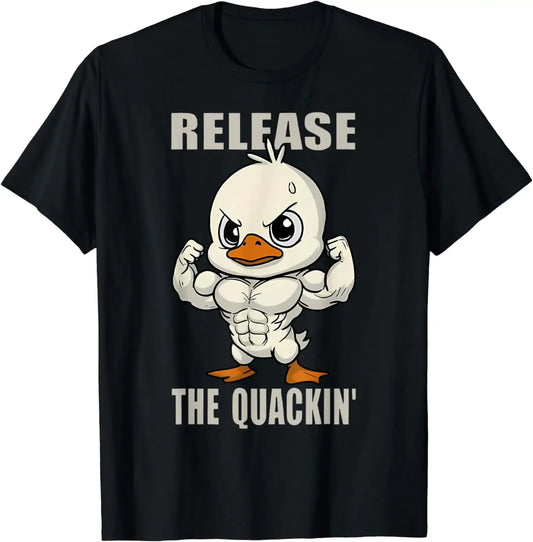 Release The Quackin Duck Gym Weightlifting Bodybuilder TShirt Graphic T Shirts Men Clothing  Streetwear Camisetas